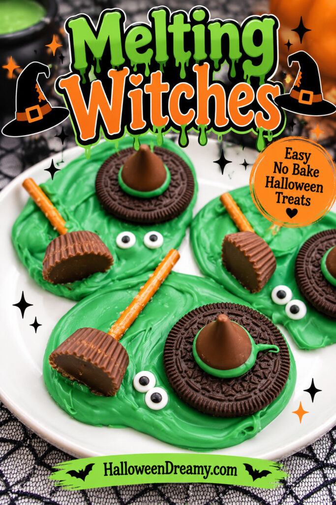 Melting Witches Halloween treats made with green candy melts, Oreos, chocolate witch hats, pretzel broomsticks, peanut butter cups, and candy eyes.